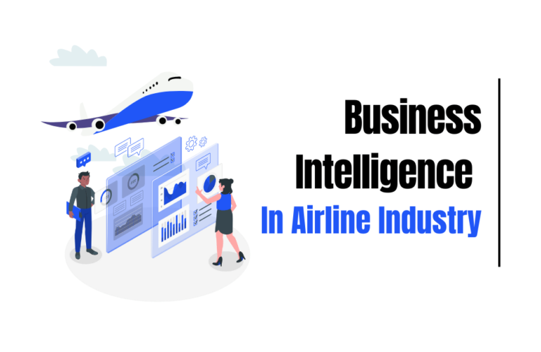 How Would Airline Industry Use Business Intelligence?