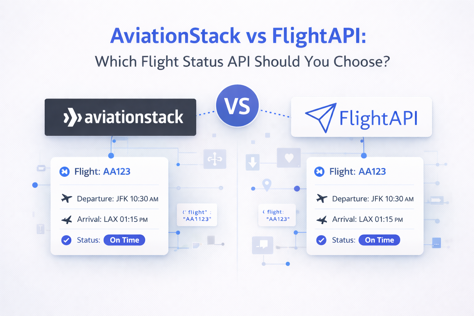 AviationStack vs FlightAPI: Which Flight Status API Should You Choose?